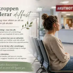 Kvinna väntar på akuten. Diffusa symtom som trötthet kan vara tecken på laktosintolerans. Lyssna på kroppens signaler.