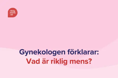 En gynekolog förklarar: Vad är riklig mens? Logotypen "riklig mens.se" syns i övre vänstra hörnet.