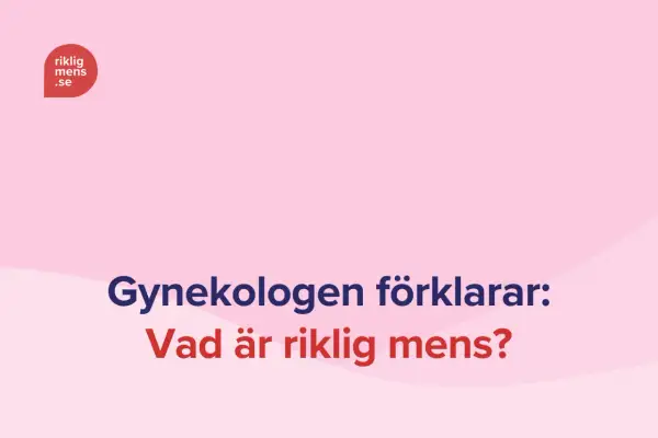 En gynekolog förklarar: Vad är riklig mens? Logotypen "riklig mens.se" syns i övre vänstra hörnet.